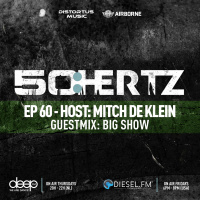 50:HERTZ #060 Host: MITCH DE KLEIN / Guest: BIG SHOW (Diesel FM  Deep FM)