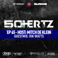 50:HERTZ #065 Host: MITCH DE KLEIN / Guest: RIK WATTS (Diesel FM  Deep FM)