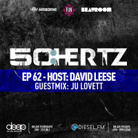 50:HERTZ #062 Host: DAVID LEESE / Guest: JU LOVETT (Diesel FM  Deep FM)