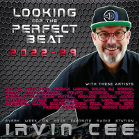 Looking for the Perfect Beat 2022-29 - RADIO SHOW by Irvin Cee