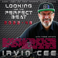 Looking for the Perfect Beat 2022-48 - RADIO SHOW by Irvin Cee
