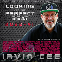 Looking for the Perfect Beat 2022-41 - RADIO SHOW by Irvin Cee