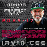 Looking for the Perfect Beat 2024-17 - RADIO SHOW by Irvin Cee