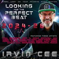 Looking for the Perfect Beat 2024-28 - RADIO SHOW by Irvin Cee