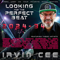 Looking for the Perfect Beat 2024-34 - RADIO SHOW by Irvin Cee
