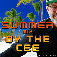 Summer mix by the Cee (20230623) - Studio Mix by Irvin Cee