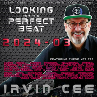 Looking for the Perfect Beat 2024-03 - RADIO SHOW by Irvin Cee