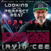 Looking for the Perfect Beat 2024-44 - RADIO SHOW by Irvin Cee