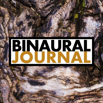 Binaural Journal