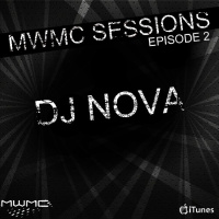  MWMC Sessions Episode 2 Mixed By Dj NOVA 
