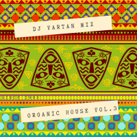 Dj Vartan Mix - Organic House Vol.3