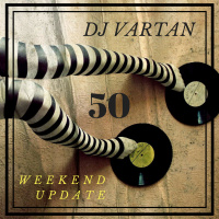 Dj Vartan Mix - 19.08.2017 - Weekend Update Vol.50