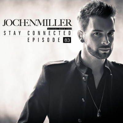 Jochen Miller Presents Stay Connected Radio