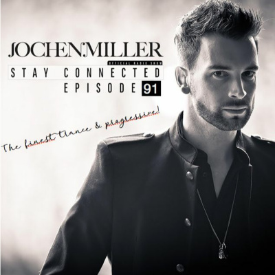 Jochen Miller Presents Stay Connected Radio