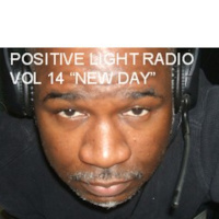 Positive Light Radio New Day Episode 12