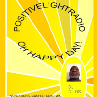 POSITIVELIGHTRADIO OH HAPPY DAY! Episode 13
