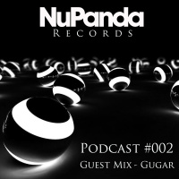NuPanda Records Podcast #002 - Guest Mix GUGAR