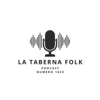 PODCAST 1023 LA TABERNA FOLK