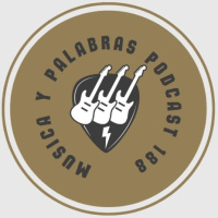 PODCAST 188 DE MUSICA Y PALABRAS