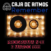 CAJA DE RITMOS REMEMBER 10 - 6 DE MARZO DE 1999 -