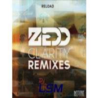 Reload The Clarity (LSM Mashup)