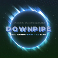 Mark Knight, D.Ramirez, Underworld - Downpipe (Fred Flaming Night Style Remix Edit)