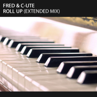 FRED  C-UTE - Roll Up (Extended Mix)