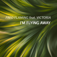 Fred Flaming feat. Victoria - Im Flying Away (Extended Mix) [SN Records]