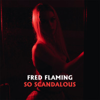Fred Flaming - So Scandalous (Radio Mix) [SN Records]