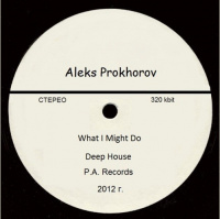 Aleks Prokhorov - What I Might Do [Deep]