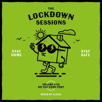 Episode 35: Lockdown Session Volume 5 : On The Good Foot : Mixed by AllyAl