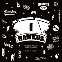 Episode 45: A Rawkus Records Retrospective : Mixed by AllyAl
