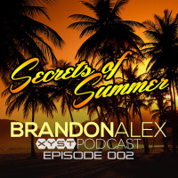 XYST Podcast Episode 002 || Secrets Of Summer Edition
