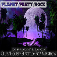 Planet Party Rock(Club, House, Electro, Pop Mixshow)