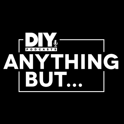 Anything But...