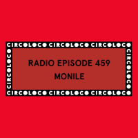 Circoloco Radio 459 - Monile