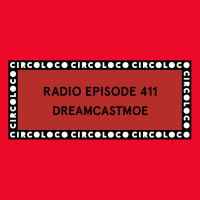 Circoloco Radio 411 - Dreamcastmoe