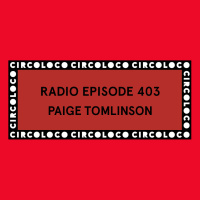 Circoloco Radio 403 - Paige Tomlinson