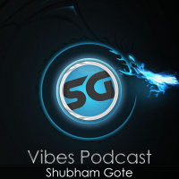 Vibes Podcast EP.1 - Shubham Gote