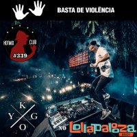 HotMix Club #339 - Especial Kygo no Lolla 2018
