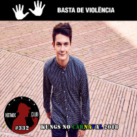 HotMix Club #332.1 - Especial Kungs no Carnaval 2018