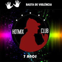 HotMix Club #366 - Especial 7 Anos