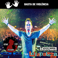 HotMix Club #340.2 - Especial Hardwell no Lolla 2018