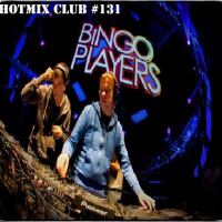 HotMix Club #131 - Especial Bingo Players no Brasil