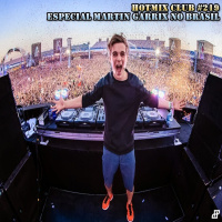 HotMix Club #219 - Especial Martin Garrix no Brasil