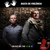 HotMix Club #347 - Especial Erasure no Brasil