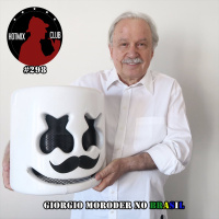 HotMix Club #298 - Especial Giorgio Moroder no Brasil