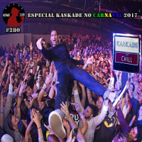 HotMix Club #280 - Especial Kaskade no Carnaval 2017