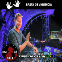 HotMix Club #344 - Especial Ferry Corsten no Brasil