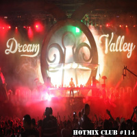 HotMix Club #113 - Especial Dream Valley